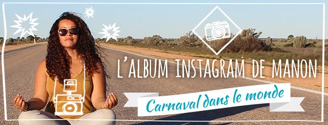 Carnaval dans le monde - Album Instagram